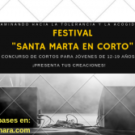 Concurso-Festival «Santa Marta en Corto»